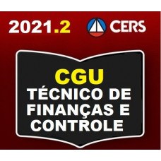 CGU - TÉCNICO DE FINANÇAS E CONTROLE - CERS 2021.2 - PRÉ EDITAL
