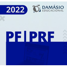 PF e PRF - AGENTE E ESCRIVÃO - DAMÁSIO 2022 - CURSO REGULAR
