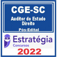 CGE SC - AUDITOR DO ESTADO - DIREITO - CGESC - ESTRATEGIA 2022 - PÓS EDITAL