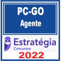 PC GO - AGENTE DA POLICIA CIVIL DE GOIÁS - PCGO – ESTRATÉGIA 2022