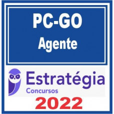 PC GO - AGENTE E ESCRIVÃO DA POLICIA CIVIL DE GOIÁS - PCGO - PÓS EDITAL – ESTRATÉGIA 2022