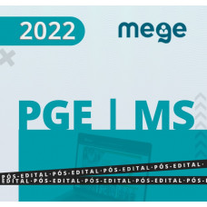 PGE MS - PROCURADOR DO MATO GROSSO DO SUL - RETA FINAL - PÓS EDITAL - MEGE 2022