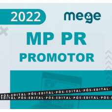 MP PR - PROMOTOR DE JUSTIÇA DO PARANÁ - SEGUNDA FASE - RETA FINAL - MEGE 2021-2022