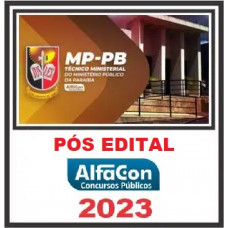 MP PB - TÉCNICO MINISTERIAL - MPPB - PÓS EDITAL – ALFACON 2023