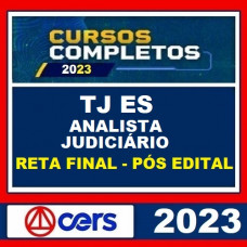 TJ ES - ANALISTA JUDICIÁRIO ÁREA JUDICIÁRIA E OFICIAL DE JUSTIÇA - RETA FINAL - PÓS EDITAL - CERS 2023