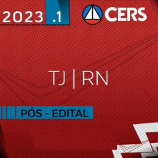 TJ RN - ANALISTA JUDICIÁRIO ÁREA JUDICIÁRIA E OFICIAL DE JUSTIÇA - RETA FINAL - TJRN - PÓS EDITAL - CERS 2023