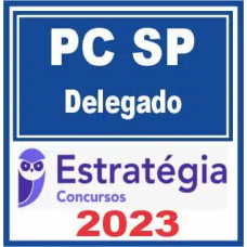 PC SP - DELEGADO DA POLÍCIA CIVIL DE SÃO PAULO - PCSP - ESTRATÉGIA 2023