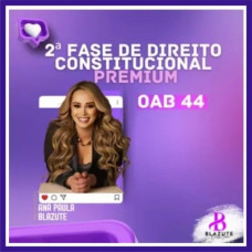 OAB 2ª Fase OAB 44 (Constitucional) Blazute 2025