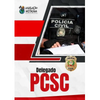 PC SC - DELEGADO DA POLÍCIA CIVIL DE SANTA CATARINA DESTACADA  2025
