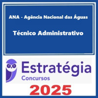 Agência Nacional de Águas (ANA) (Técnico Administrativo)  – Estratégia 2025