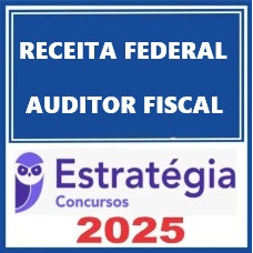 Receita Federal (Auditor Fiscal) Pacote Completo – Estratégia 2025