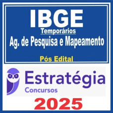 IBGE (Agente de Pesquisas e Mapeamento) Estratégia 2025 PÓS-EDITAL