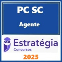 PC SC AGENTE POLICIA CIVIL DE SANTA CATARINA - ESTRATÉGIA - 2025