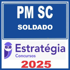 PM SC (Soldado) Estratégia 2025