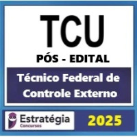 TCU (Técnico Federal de Controle Externo) – Estratégia 2025 Pós-edital