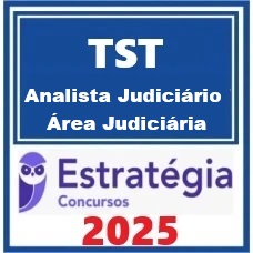 TST (Analista Judiciário - Área Judiciária)  – Estratégia 2025