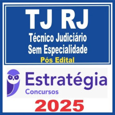 TJ RJ (Técnico de Atividade Judiciária) Estratégia 2025 - PÓS EDITAL