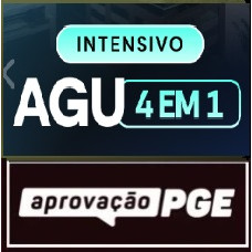 INTENSIVO AGU - 4 EM 1 - APROVAÇÃO PGE 2026