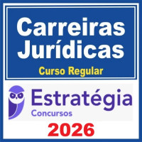 Carreiras Jurídicas Regular Estratégia 2026.1 