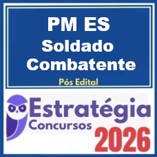PM ES (Soldado Combatente)  - Estratégia 2026 (Pós-Edital)
