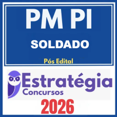 PM PI (Soldado) Estratégia 2026 (Pós Edital)