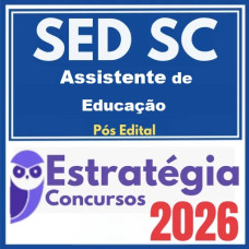 SED SC (Assistente de Educação)  - 2026 (Pós-Edital)