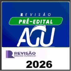 PRÉ-EDITAL AGU - REVISÃO PGE 2026