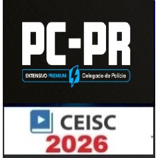 PC PR Extensivo Premium - Delegado de Polícia - CEISC 2026 