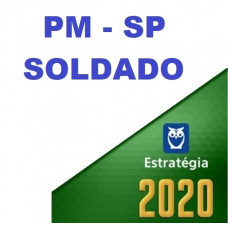 SOLDADO - PM SP ( POLÍCIA MILITAR DE SÃO PAULO - PMSP) - ESTRATEGIA 2020