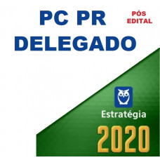 PC PR - DELEGADO DA POLÍCIA CIVIL DO PARANÁ - PCPR - ESTRATÉGIA - PÓS EDITAL 2020