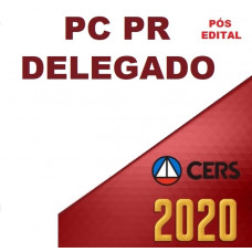 PC PR - DELEGADO DA POLÍCIA CIVIL DO PARANÁ - PCPR - CERS- PÓS EDITAL 2020